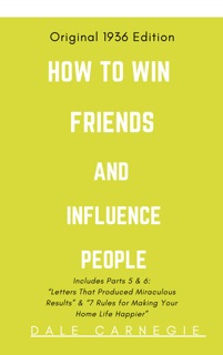 How to Win Friends & Influence People by Dale Carnegie