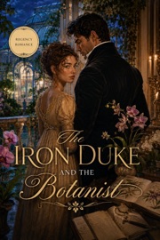 The Iron Duke and the Botanist