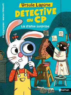 Read: Ursule Lapine, détective au CP : Tome 6 - La Book statue surprise : une enquête palpitante inspirée d'Arsène Lupin dès 6 ans