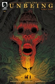 Into the Unbeing: Part Two #1 - Zac Thompson, Hayden Sherman & Jim Campbell