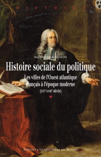 Histoire sociale du politique by Guy Saupin