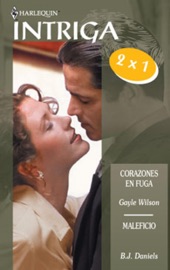Maleficio/Corazones en fuga - B.J. Daniels & Gayle Wilson