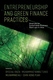Entrepreneurship and Green Finance Practices - Syed Ali Raza, Muhammad Nawaz Tunio, Muhammad Ali & Chin-Hong Puah