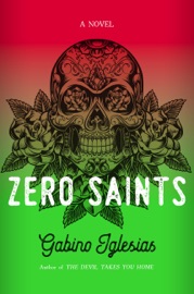 Zero Saints - Gabino Iglesias