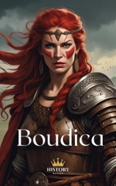 Boudica: Königin der Icener - History Nerds