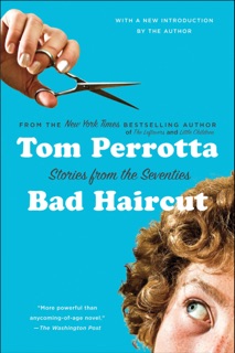 Bad Haircut by Tom Perrotta