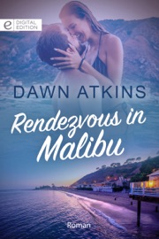 Rendezvous in Malibu - Dawn Atkins & Sarah Falk