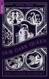 Hellstone Academy, Tome 2 : Our Dark Queen