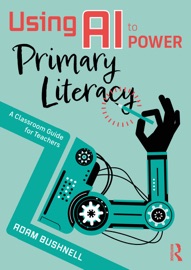 Using AI to Power Primary Literacy - Adam Bushnell