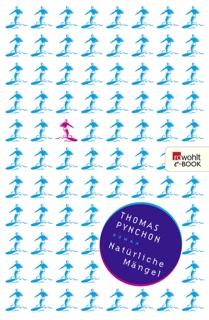 Natürliche Mängel by Thomas Pynchon
