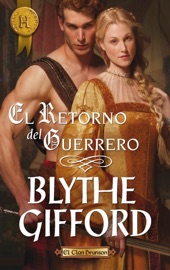 EL RETORNO DEL GUERRERO - Blythe Gifford