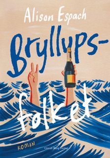 Bryllupsfolket by Alison Espach