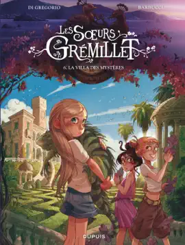 Read: Les soeurs Grémillet - Tome 6 - La villa des mystères Book