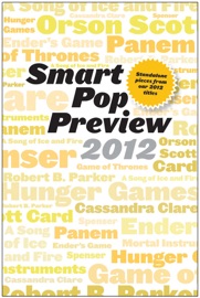 Smart Pop Preview 2012 - Ace Atkins, Linda Antonsson & Elio M Garcia
