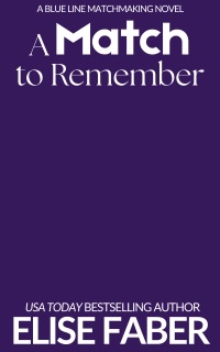 A Match to Remember by Elise Faber