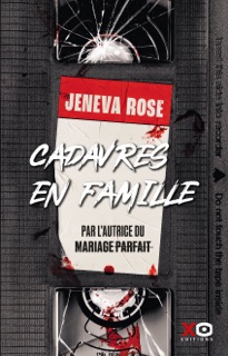 Cadavres en famille by Jeneva Rose