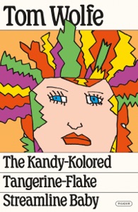 The Kandy-Kolored Tangerine-Flake Streamline Baby