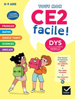 Mon CE2 facile ! Adapté aux enfants DYS ou en difficulté d'apprentissage   - Nouveau programme by Evelyne Barge, Marco Overzee & Thomas Tessier