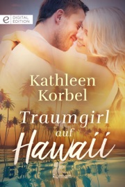 Traumgirl auf Hawaii - Kathleen Korbel & Christian Trautmann