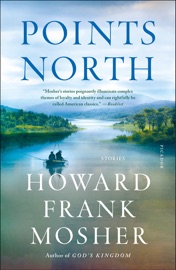 Points North - Howard Frank Mosher