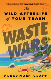 Waste Wars - Alexander Clapp