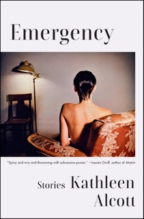 Emergency by Kathleen Alcott
