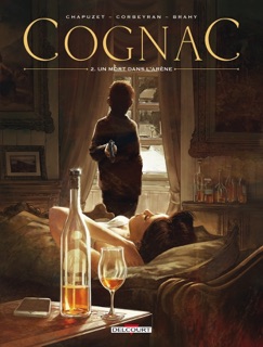 Cognac T02 - Un mort dans l'arène by Corbeyran