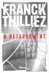 À retardement