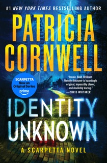 Identity Unknown by Patricia Cornwell