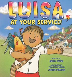 Luisa, at Your Service! by Sara Amini & Juana Medina