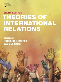 Theories of International Relations by Richard Devetak & Jacqui True
