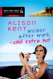 Chili extra hot - Alison Kent & Monika Paul