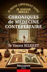 CHRONIQUES DE MÉDECINE CONTESTATAIRE