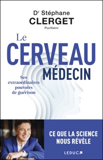 Le cerveau médecin by Dr Stéphane Clerget