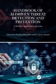 Handbook of AI-Driven Threat Detection and Prevention - Pankaj Bhambri & A. Jose Anand