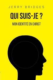Qui suis-je ? - Jerry Bridges
