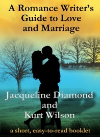 A Romance Writer's Guide to Love and Marriage - Jacqueline Diamond