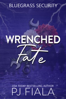 Wrenched Fate by PJ Fiala