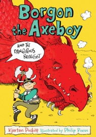 Borgon the Axeboy and the Dangerous Breakfast - Kjartan Poskitt
