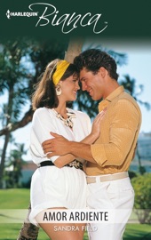 Amor ardiente - Sandra Field