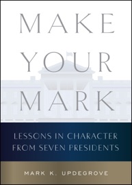 Make Your Mark - Mark K. Updegrove