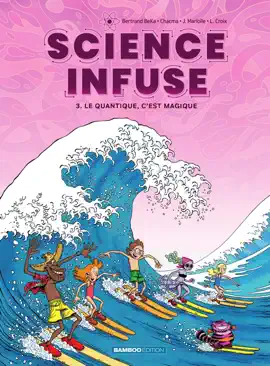 Read: Science infuse - Tome Book 3 - Le quantique, c'est magique