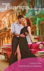 Pasión en la Habana - Louise Fuller