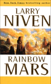 Rainbow Mars - Larry Niven