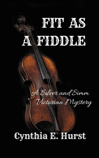 Fit as a Fiddle by Cynthia E. Hurst