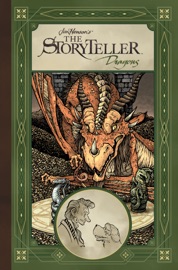 Jim Henson's Storyteller: Dragons - Jim Henson, Daniel Bayliss, Hannah Christenson, Jorge Corona, Nathan Pride & Fabian Rangel