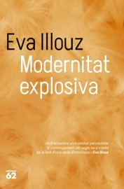 Modernitat explosiva - Eva Illouz