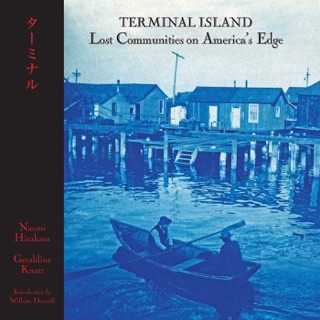 Terminal Island by Geraldine Knatz, Naomi Hirahara, William Deverell & George Takei