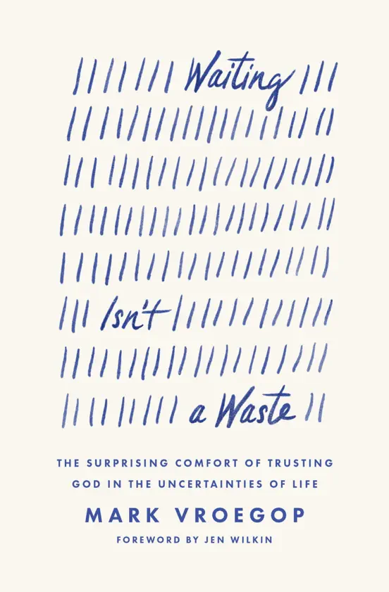 Waiting Isn't a Waste