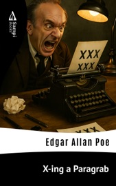 X-ing a Paragrab - Edgar Allan Poe